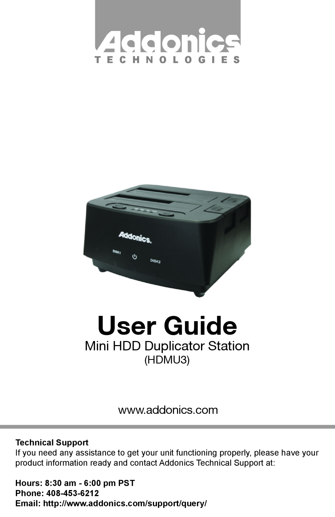 Addonics Technologies HDMU3 manual User Guide, Mini HDD Duplicator Station, T E C H N O L O G I E S, Technical Support 