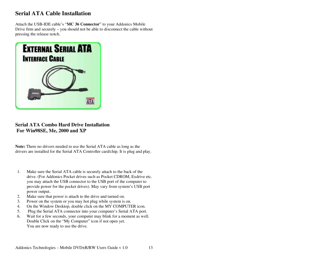 Addonics Technologies Mobile DVDR/RW manual Serial ATA Cable Installation 