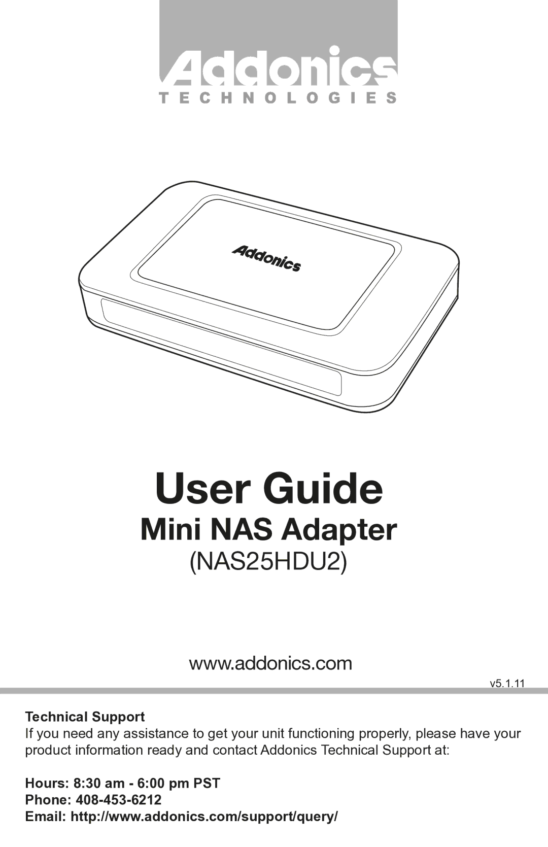 Addonics Technologies NAS25HDU2 manual Technical Support, Hours 830 am 600 pm PST Phone 