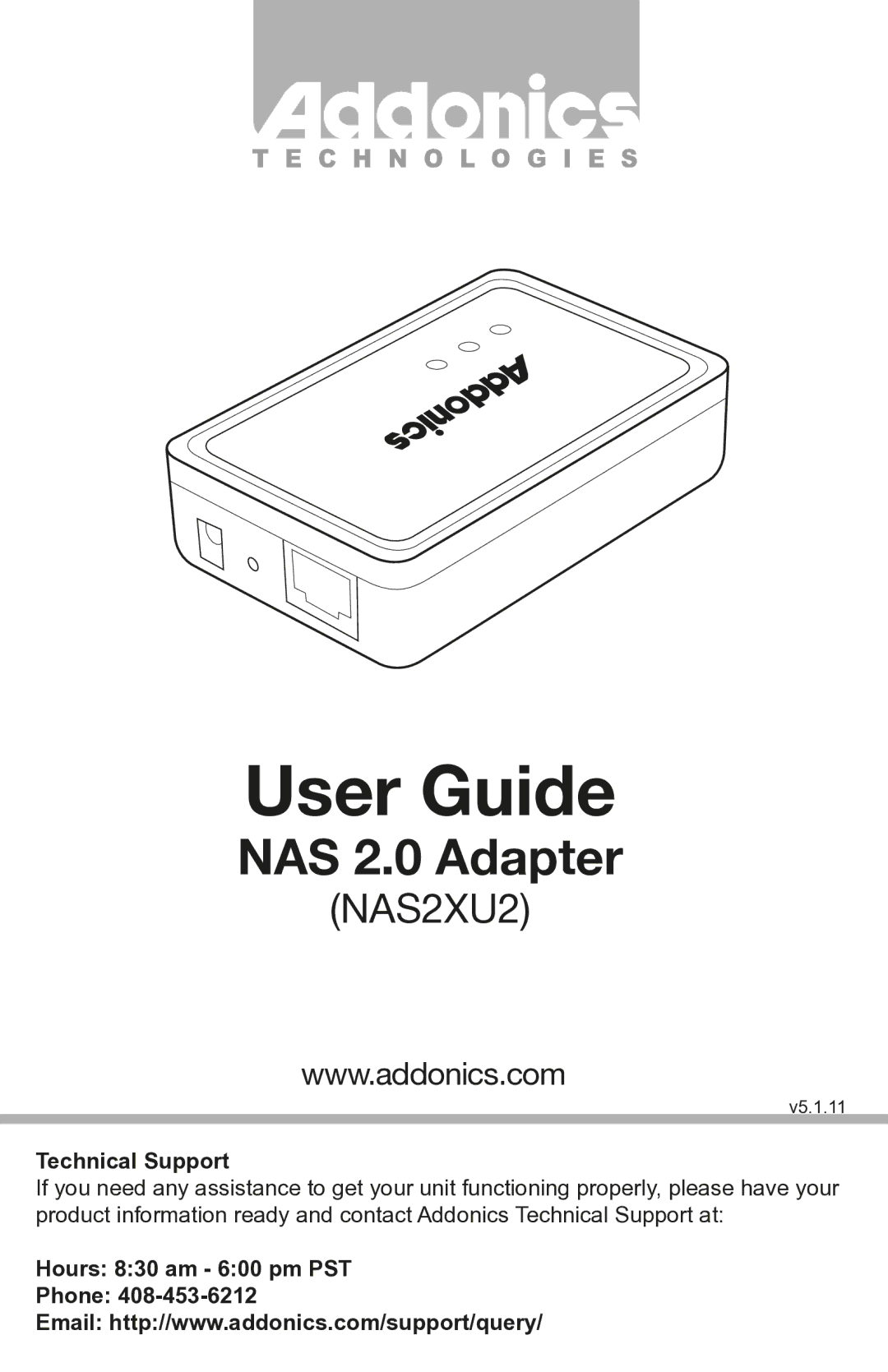 Addonics Technologies NAS2XU2 manual Technical Support, Hours 830 am 600 pm PST Phone 