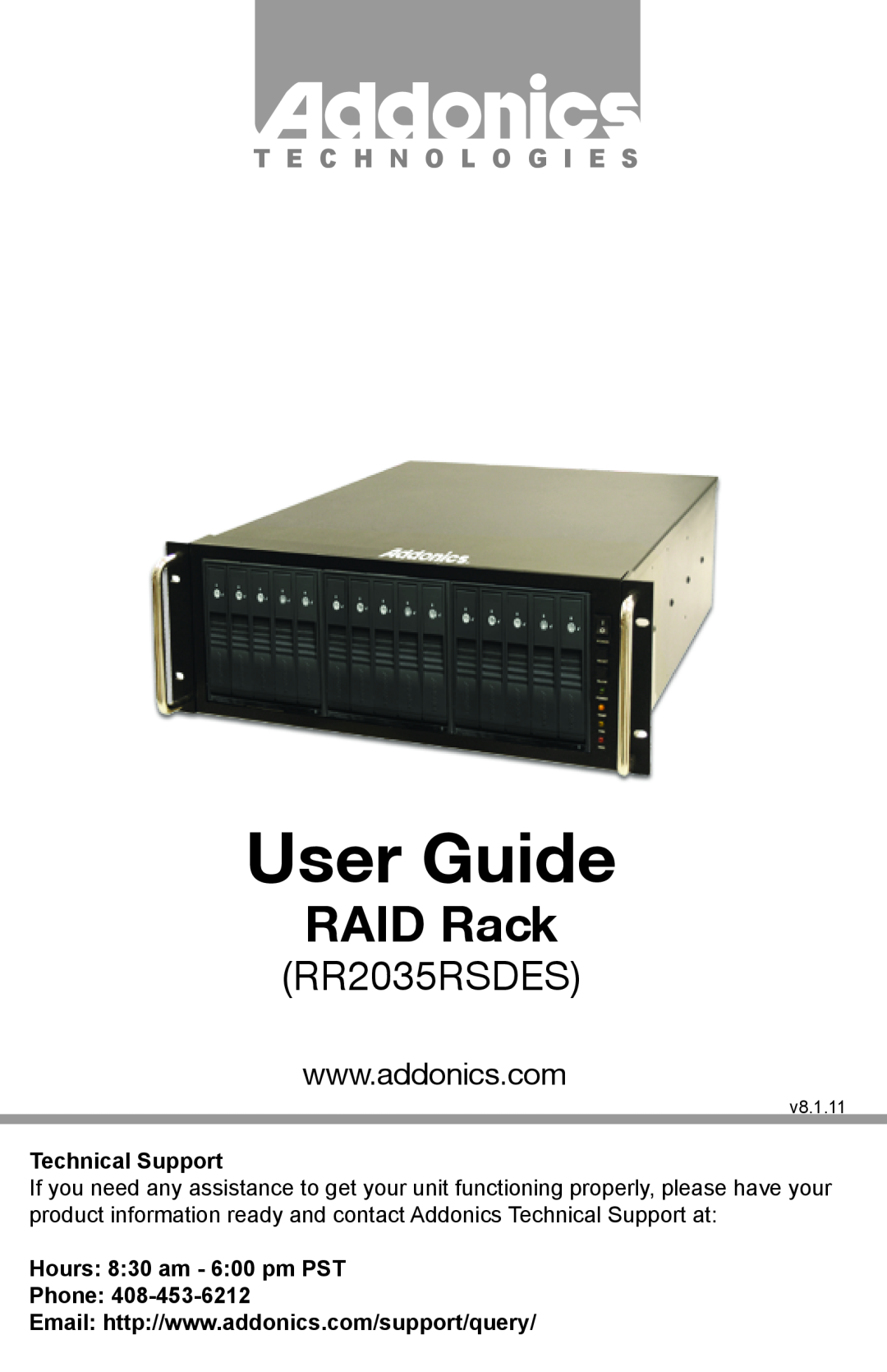 Addonics Technologies RR2035RSDES manual User Guide, RAID Rack, T E C H N O L O G I E S, Technical Support, v8.1.11 