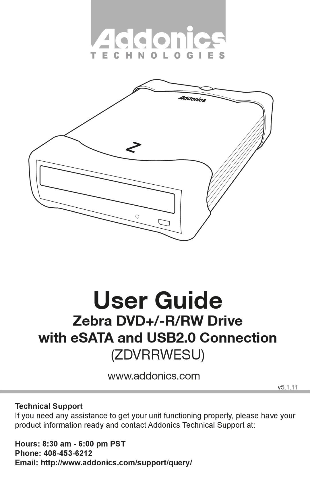 Addonics Technologies ZDVRRWESU manual Technical Support, Hours 830 am 600 pm PST Phone 