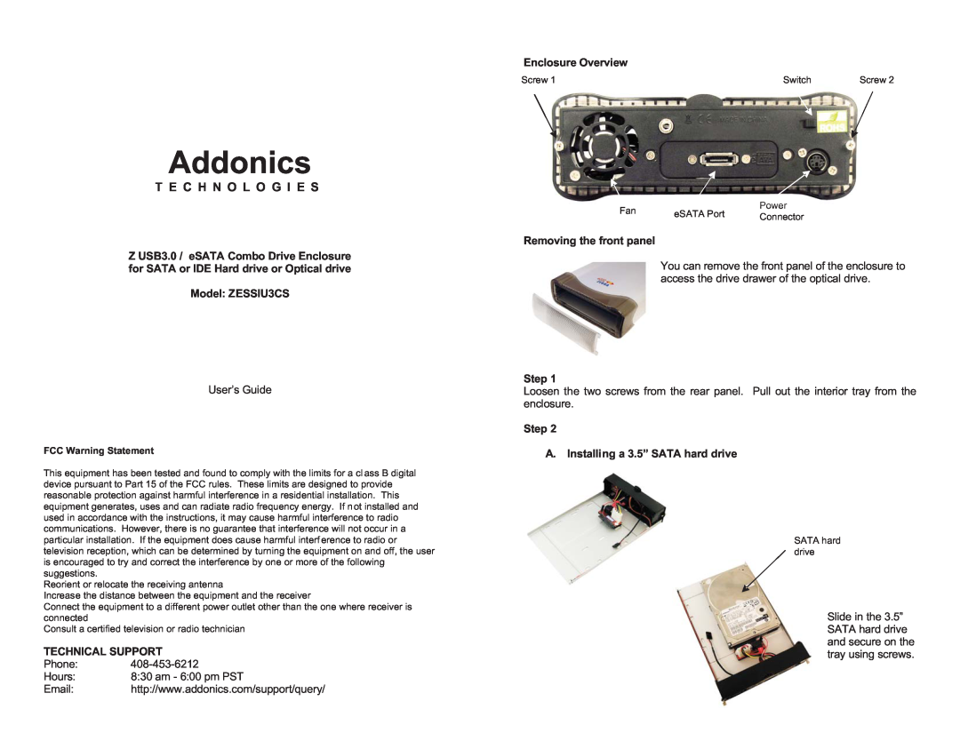 Addonics Technologies manual Model ZESSIU3CS, Technical Support, Enclosure Overview, Removing the front panel, Step 