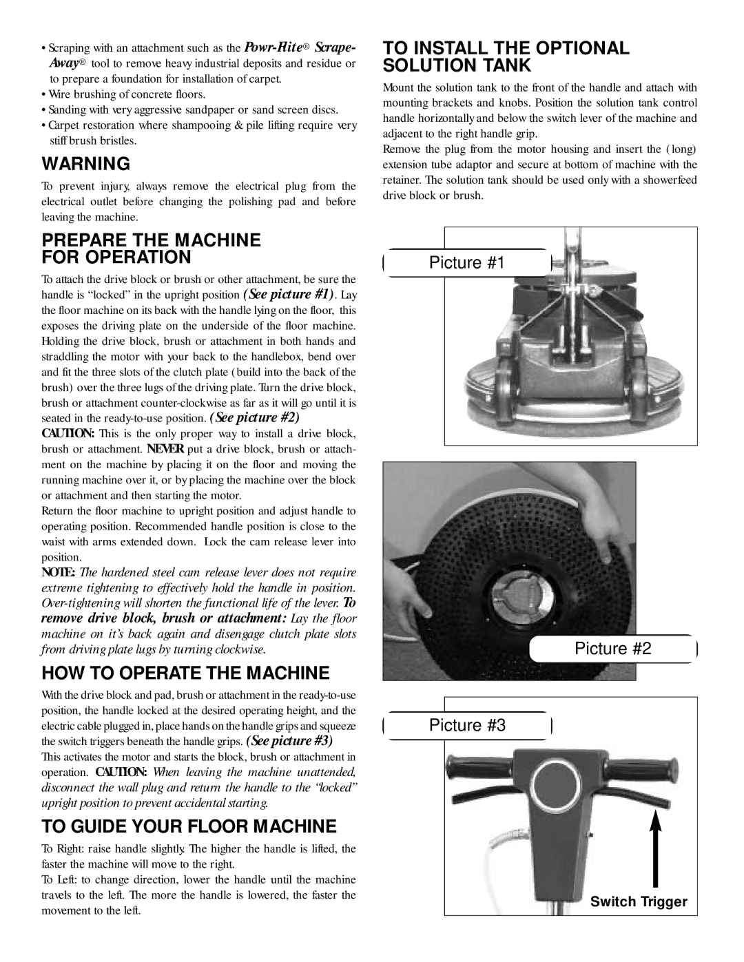 Addtron Technology P201 manual Prepare the Machine For Operation, HOW to Operate the Machine, To Guide Your Floor Machine 