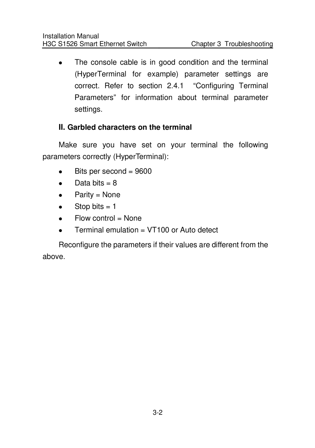 Addtron Technology S1526 installation manual II. Garbled characters on the terminal 