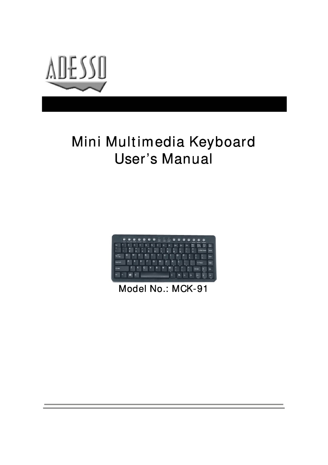 Adesso user manual Model No. MCK-91, Mini Multimedia Keyboard User’s Manual 