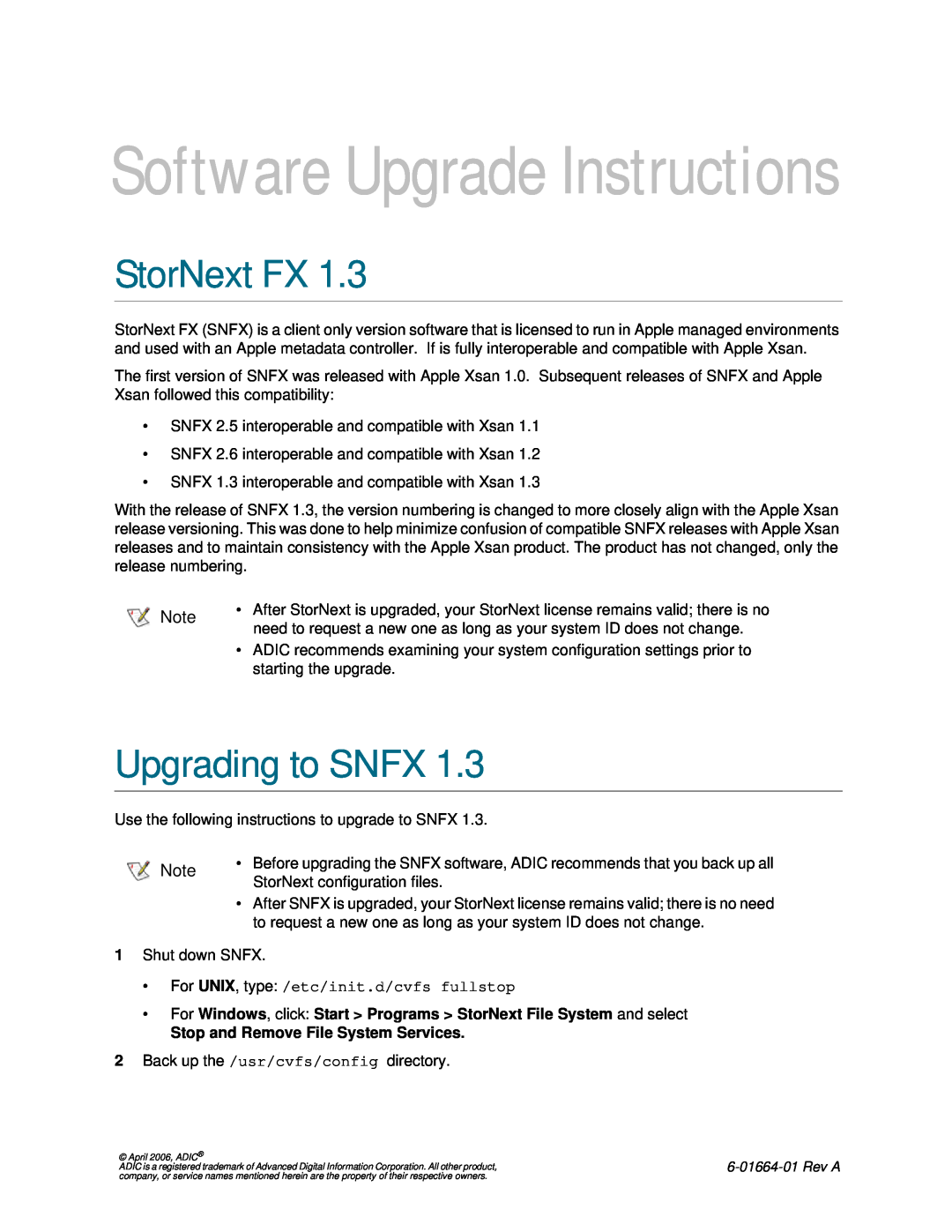 ADIC 1.3 manual StorNext FX, Upgrading to SNFX, Stop and Remove File System Services, Software Upgrade Instructions 