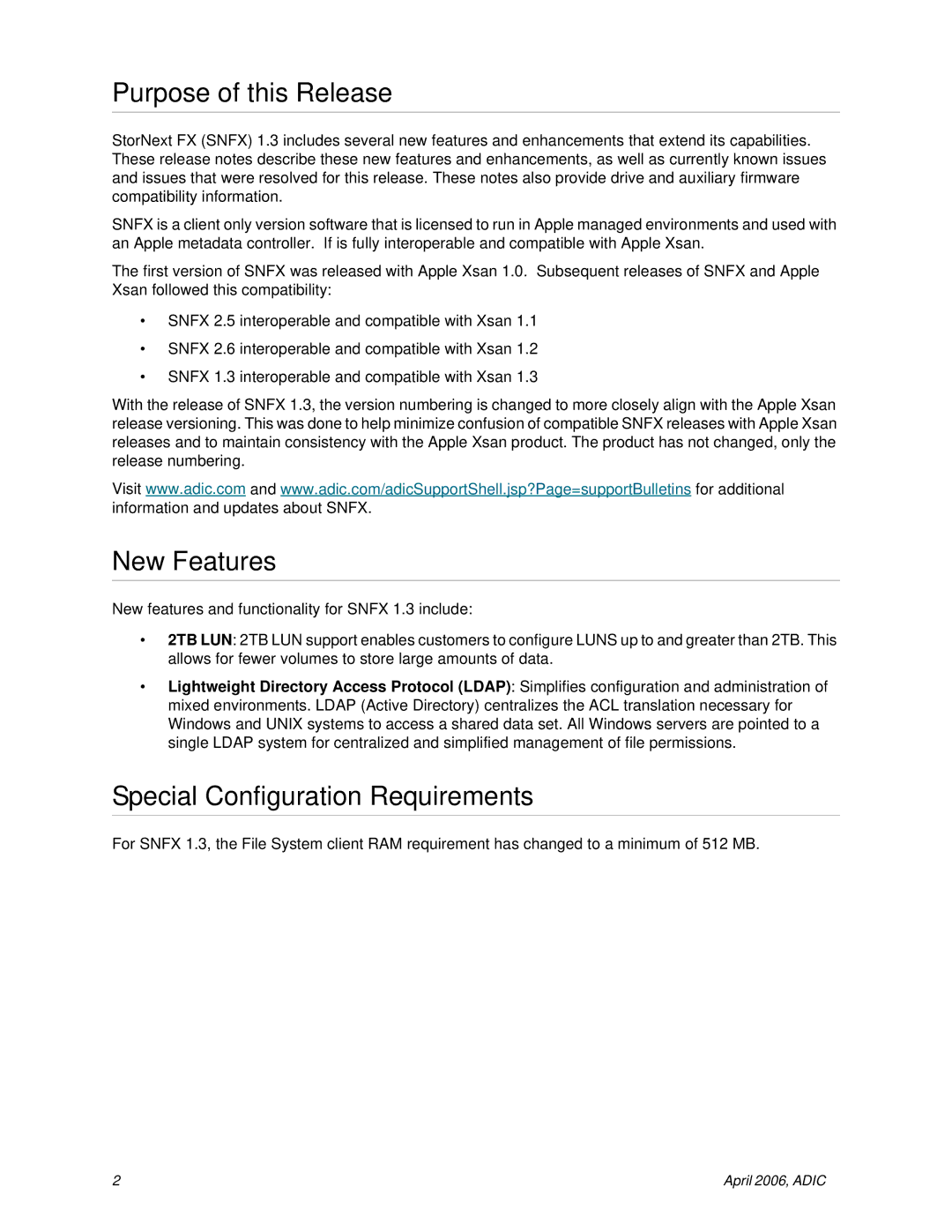 ADIC 1.3 manual Purpose of this Release, New Features, Special Configuration Requirements 