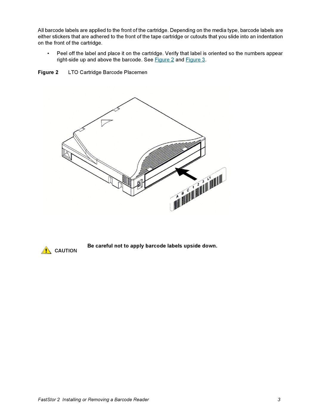 ADIC 2 manual Be careful not to apply barcode labels upside down 