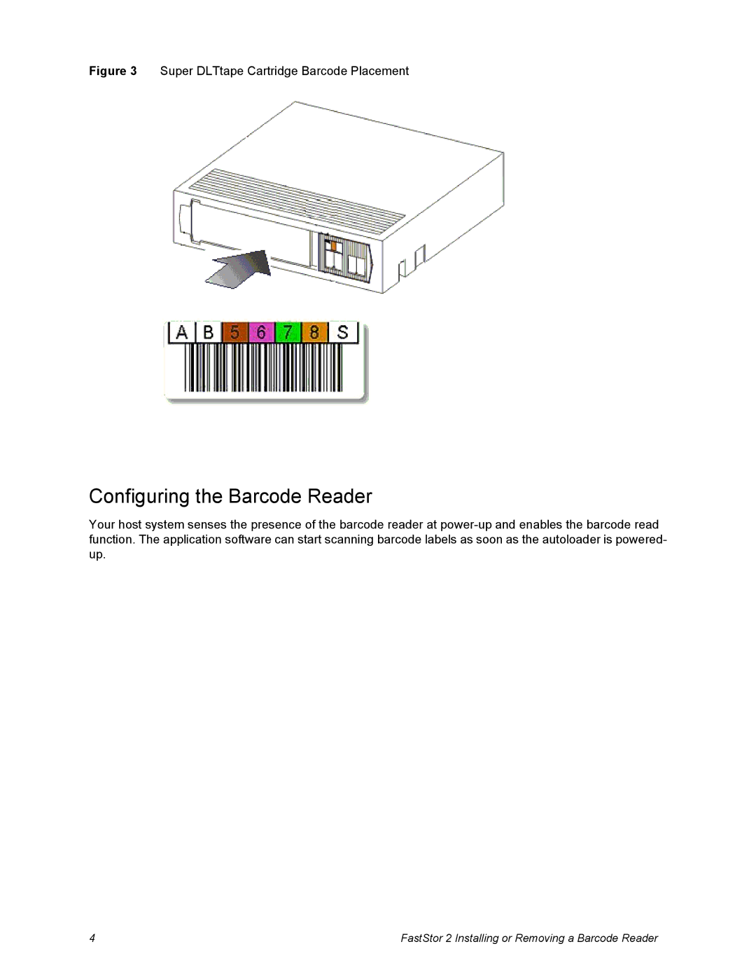 ADIC 2 manual Configuring the Barcode Reader, Super DLTtape Cartridge Barcode Placement 