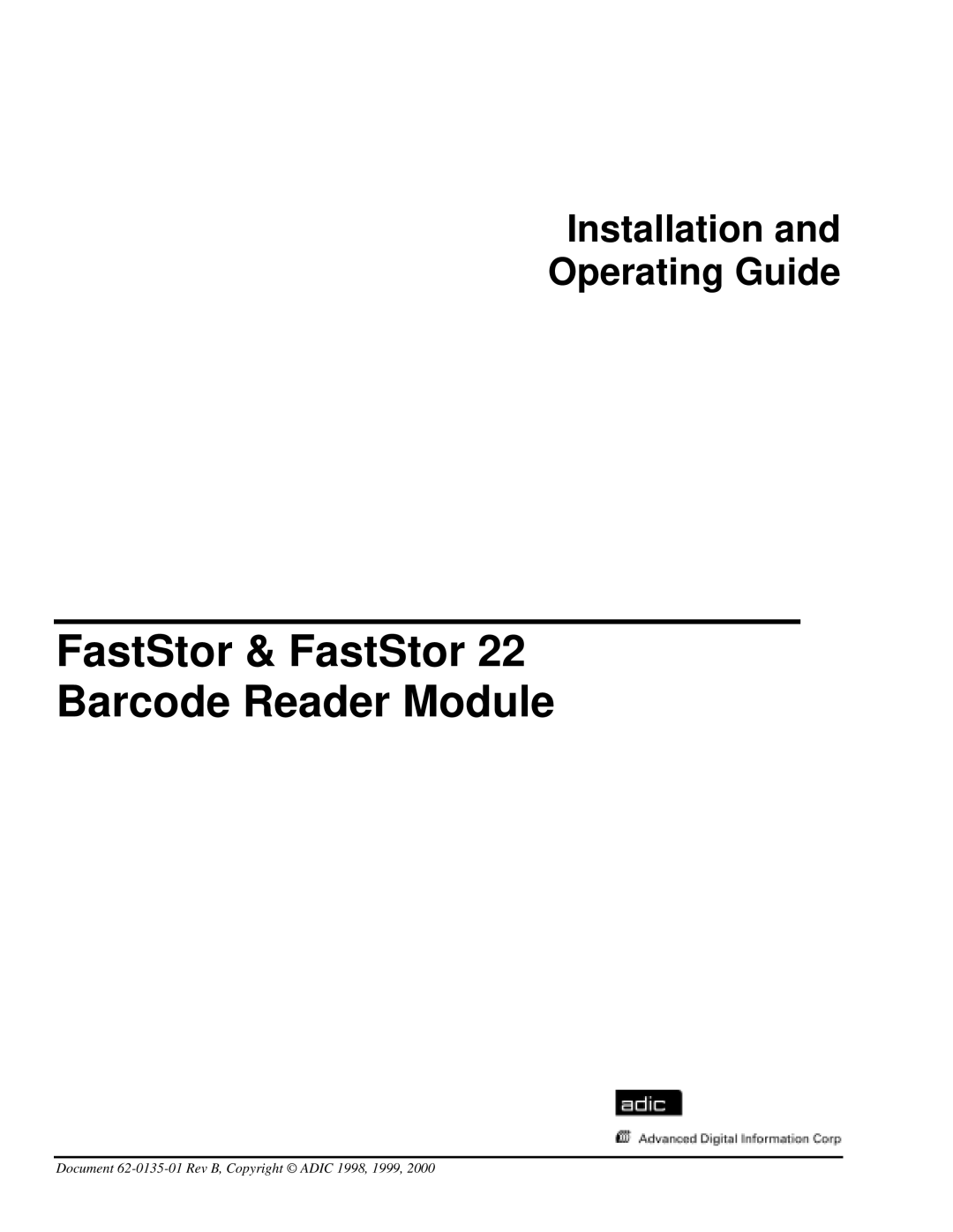 ADIC 22 manual FastStor & FastStor Barcode Reader Module 