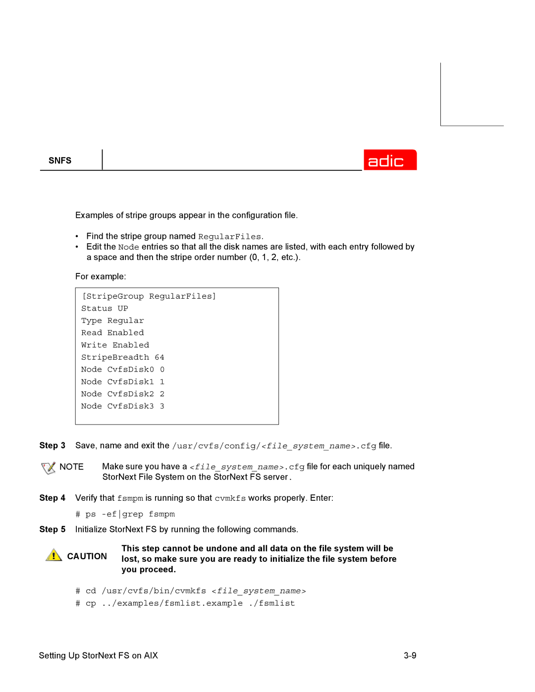 ADIC 2.2 manual # ps -efgrep fsmpm 