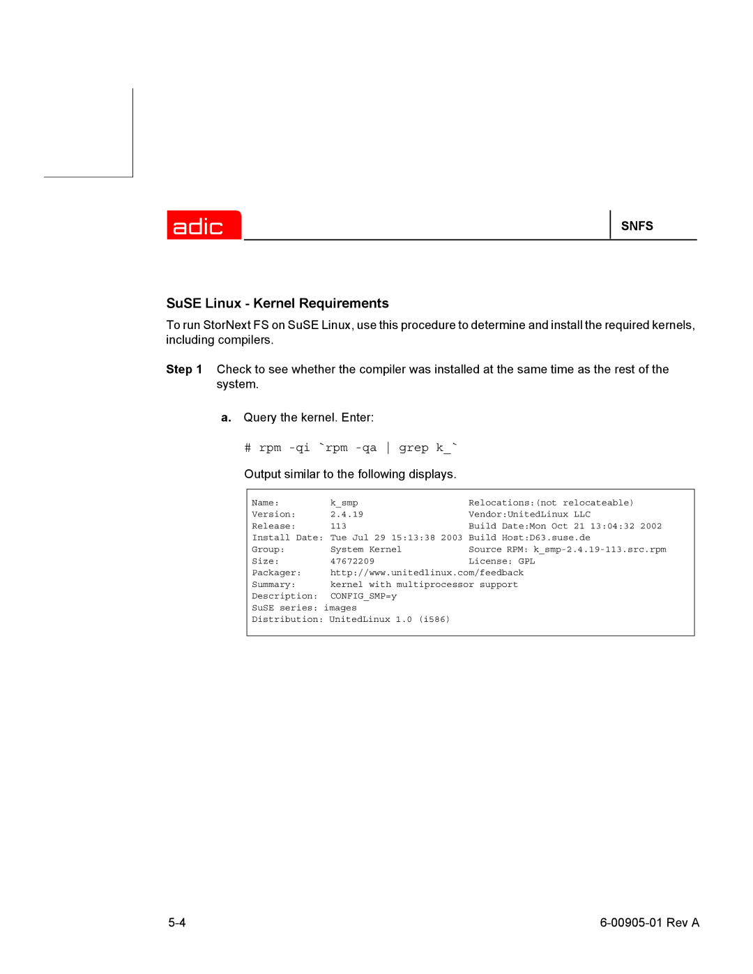 ADIC 2.2 manual SuSE Linux Kernel Requirements, # rpm -qi `rpm -qa grep k` 