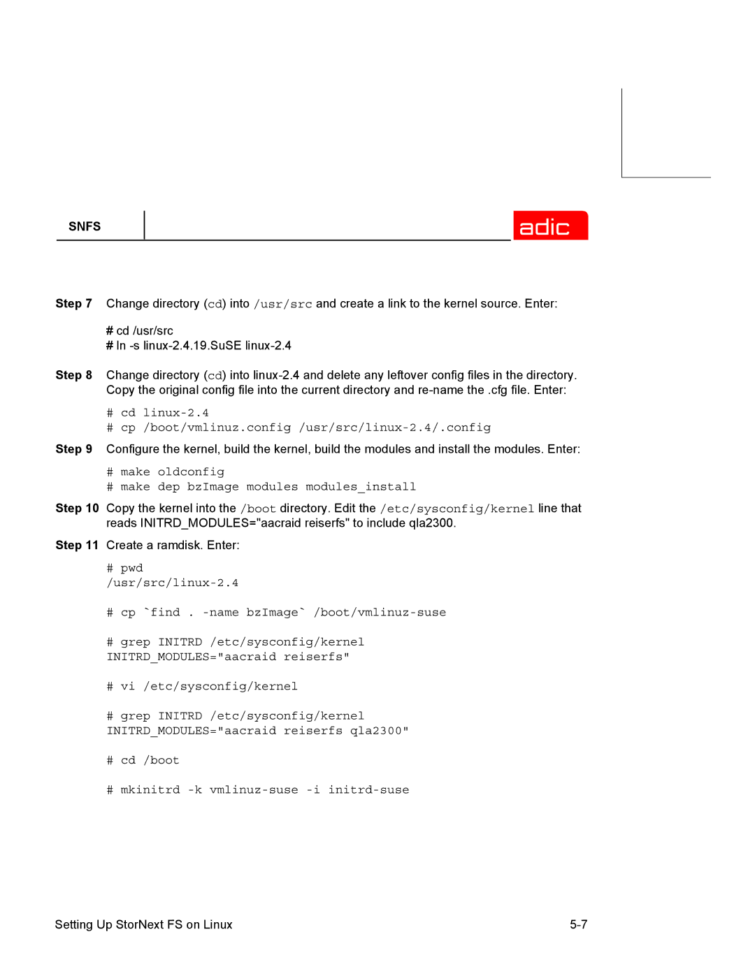 ADIC 2.2 manual # make oldconfig # make dep bzImage modules modulesinstall 