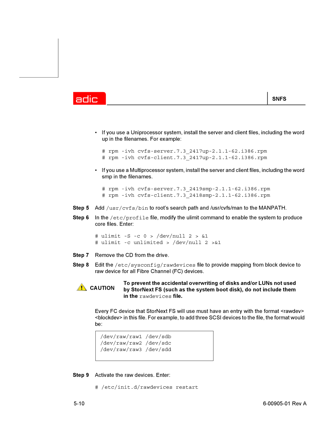 ADIC 2.2 manual # /etc/init.d/rawdevices restart 