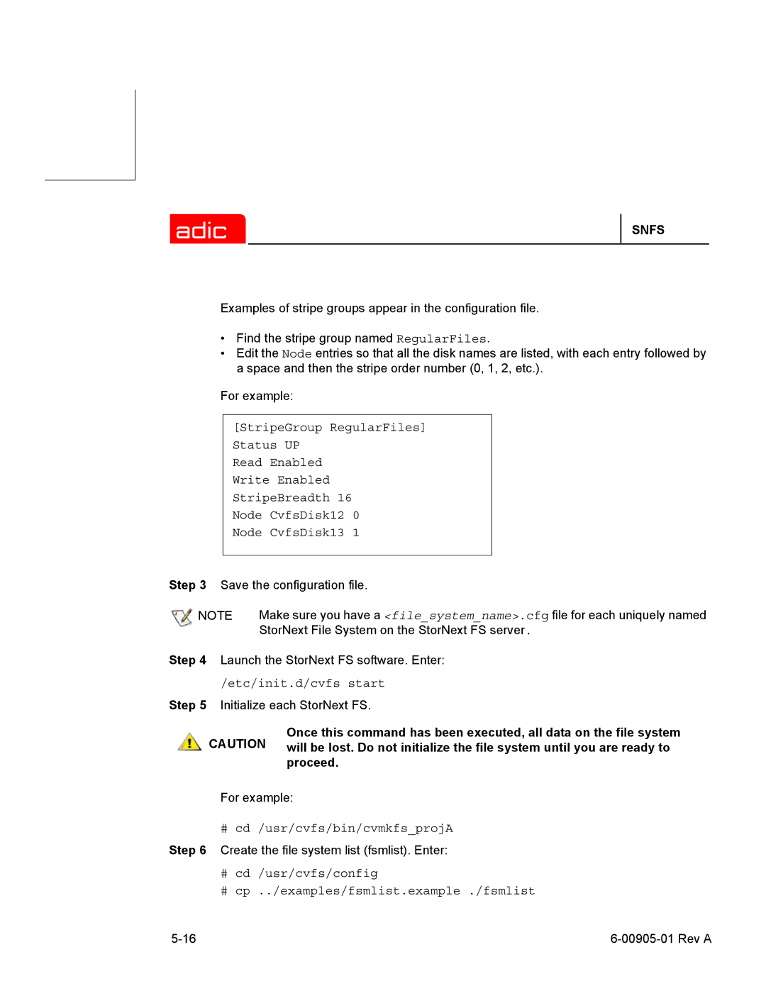 ADIC 2.2 manual Etc/init.d/cvfs start, # cd /usr/cvfs/bin/cvmkfsprojA 