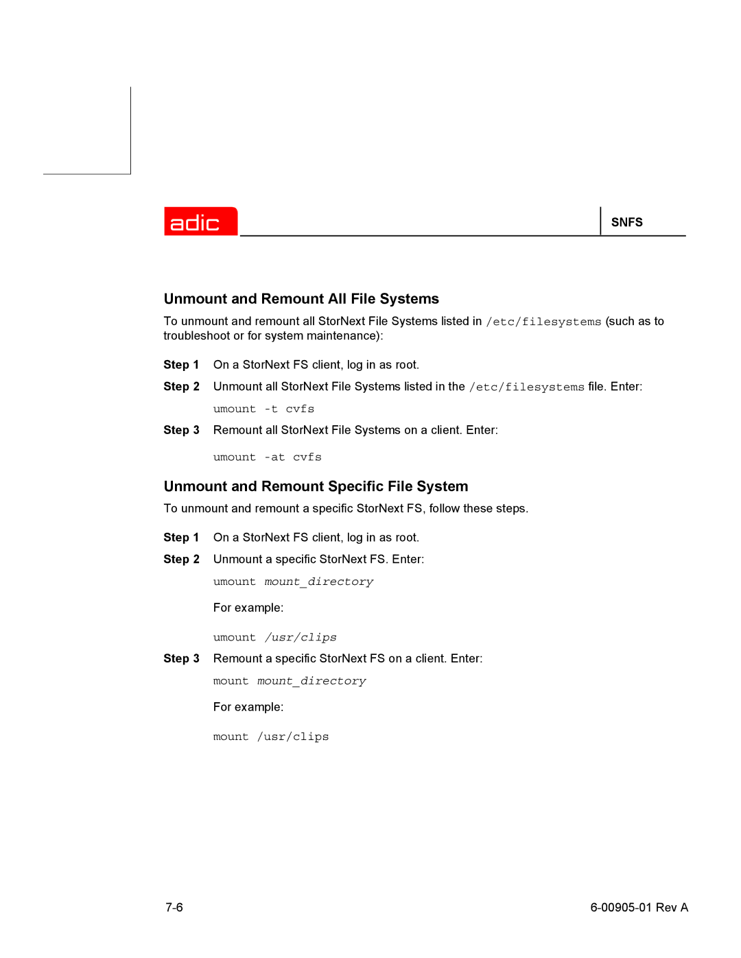 ADIC 2.2 Unmount and Remount All File Systems, Unmount and Remount Specific File System, Umount -t cvfs, Umount -at cvfs 