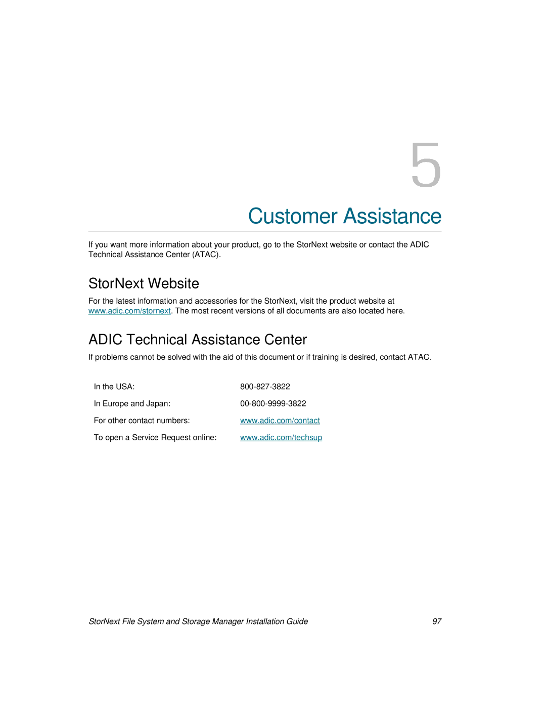 ADIC 2.8 manual Customer Assistance, StorNext Website Adic Technical Assistance Center 