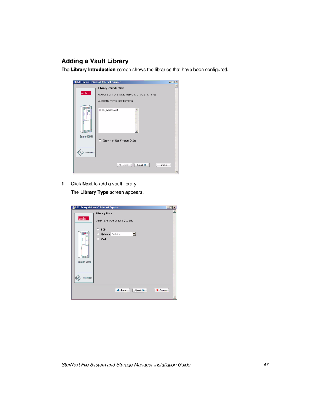 ADIC 2.8 manual Adding a Vault Library 