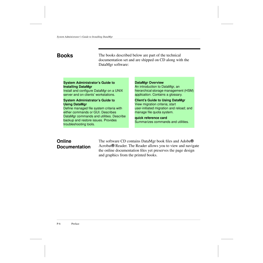 ADIC 3.5 manual Books, System Administrator’s Guide to Using DataMgr 