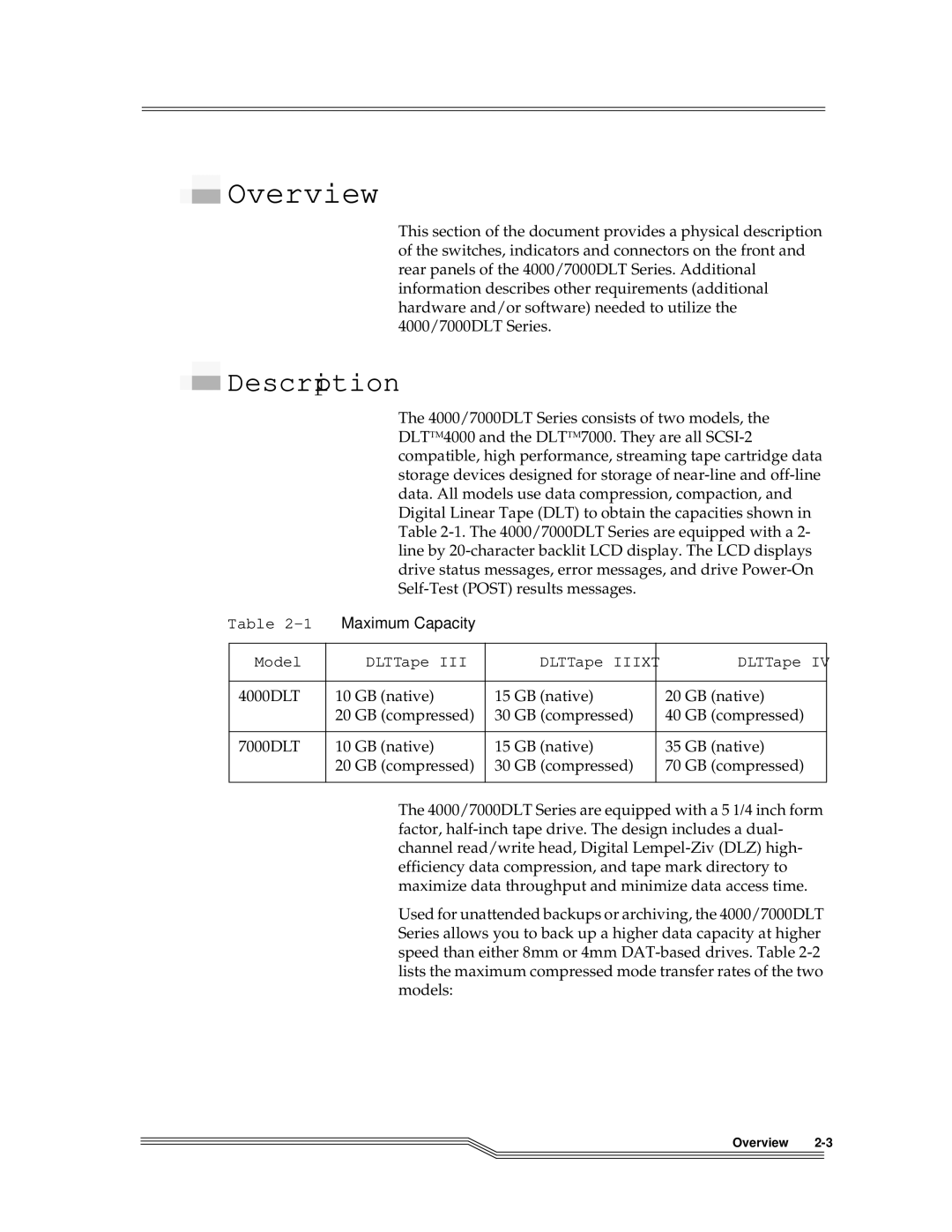 ADIC 7000DLT, 4000 installation and operation guide Overview, Model DLTTape DLTTape Iiixt 