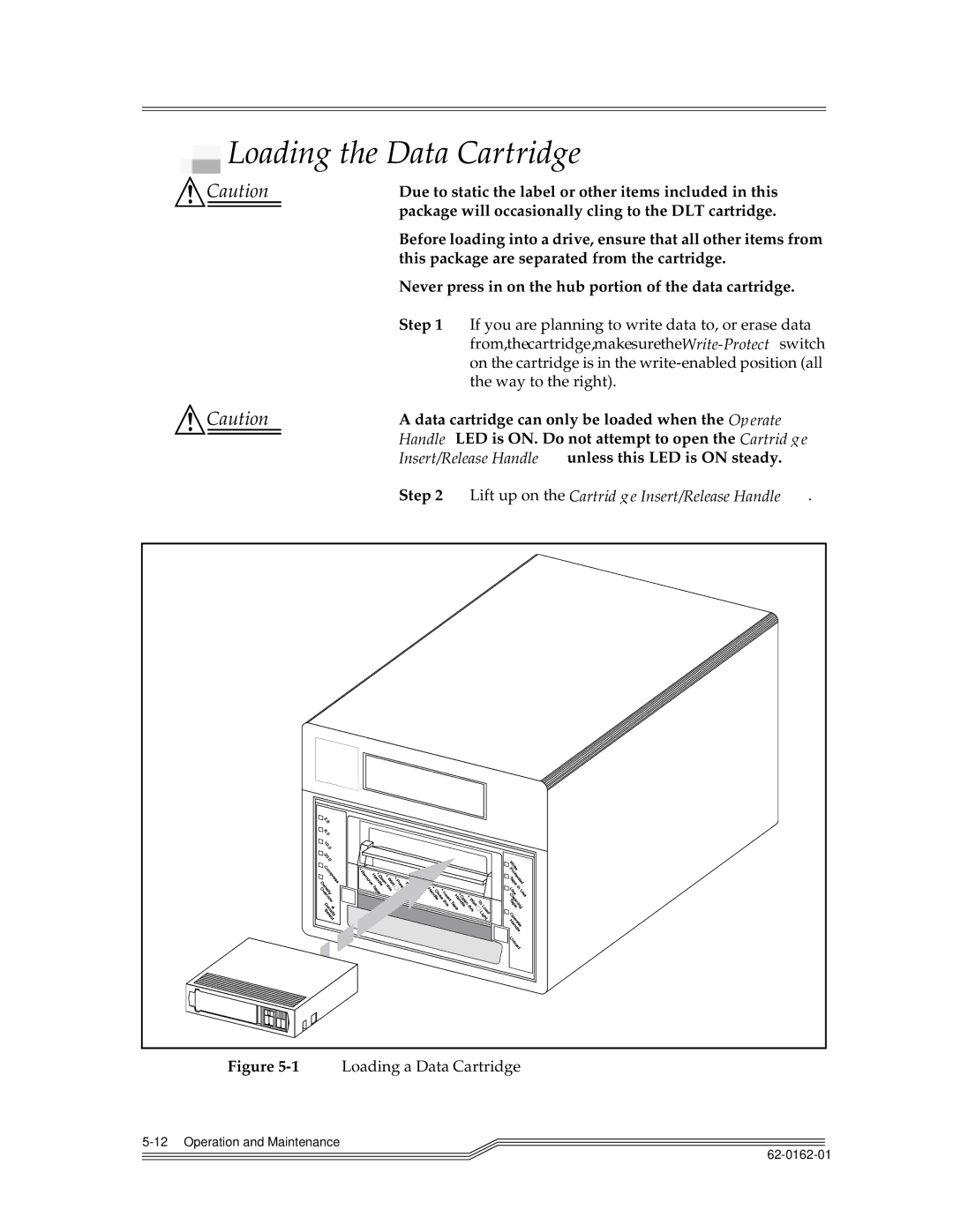 ADIC 4000, 7000DLT Loading the Data Cartridge, Lift up on the Cartridge Insert/Release Handle 