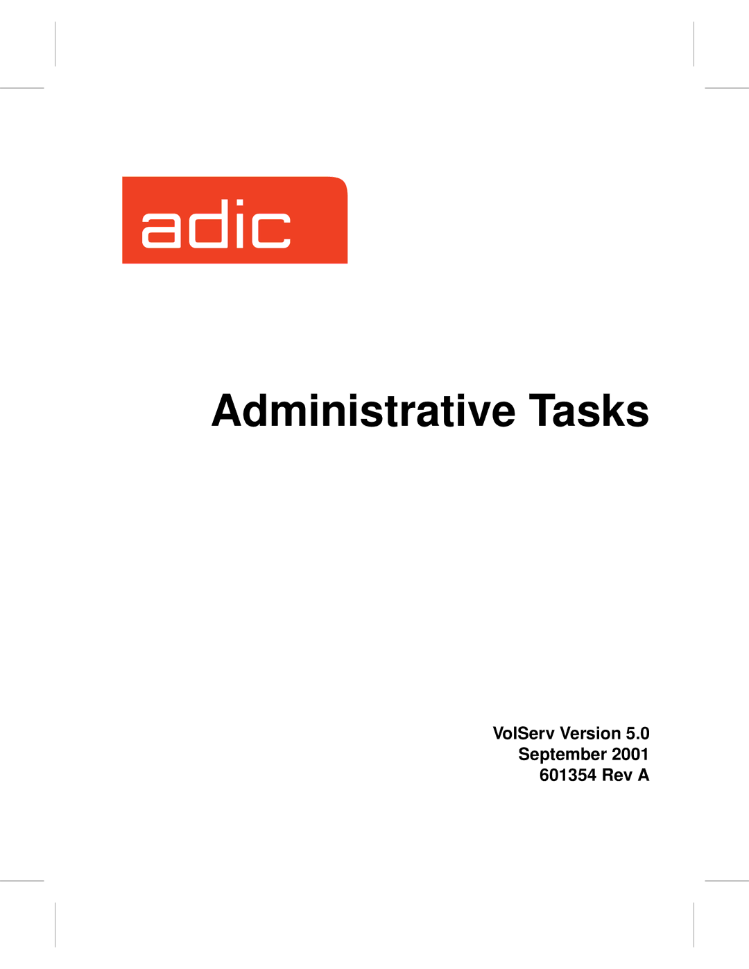 ADIC 601354 manual Administrative Tasks, VolServ Version September Rev a 