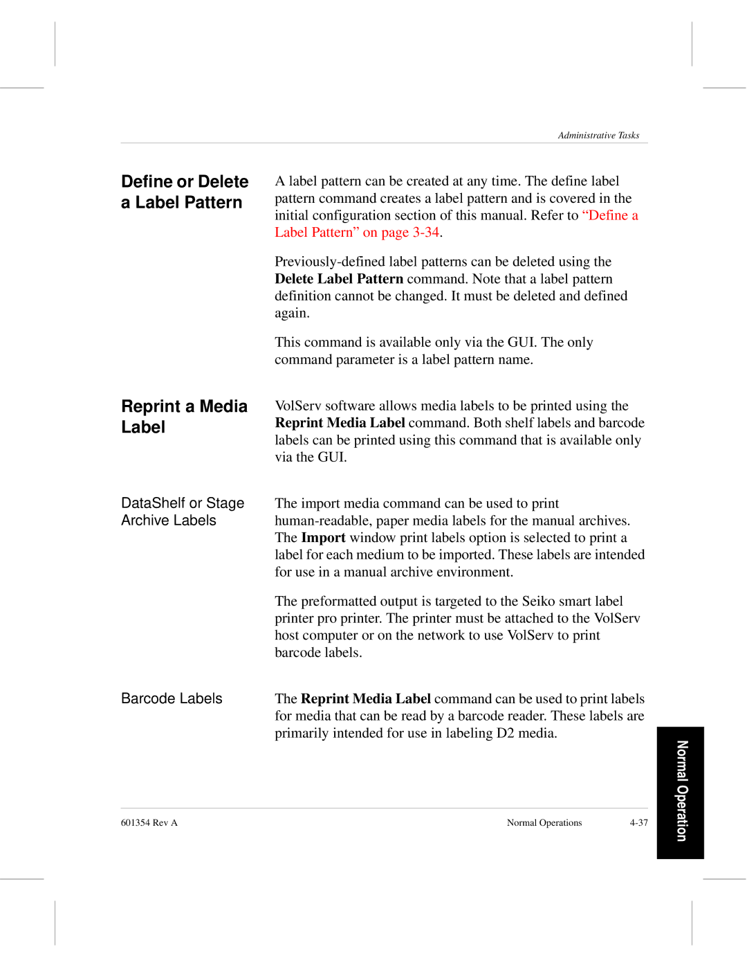 ADIC 601354 Reprint a Media Label, Define or Delete a Label Pattern, DataShelf or Stage Archive Labels Barcode Labels 