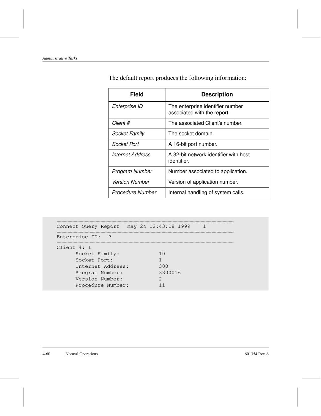 ADIC 601354 manual Default report produces the following information 