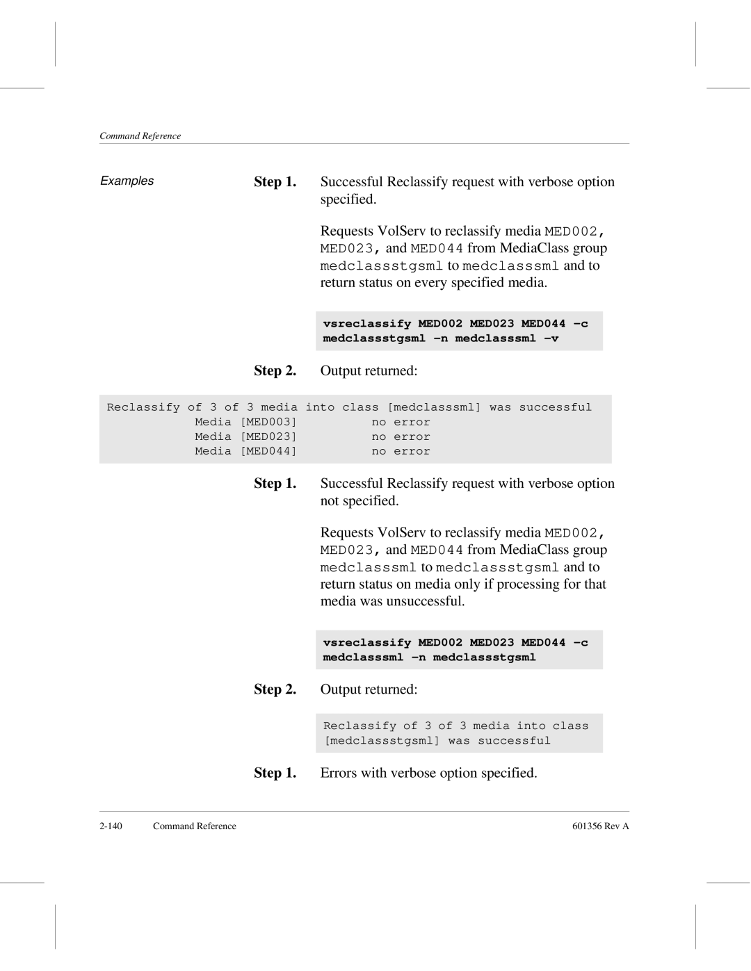 ADIC 601356 manual Successful Reclassify request with verbose option 