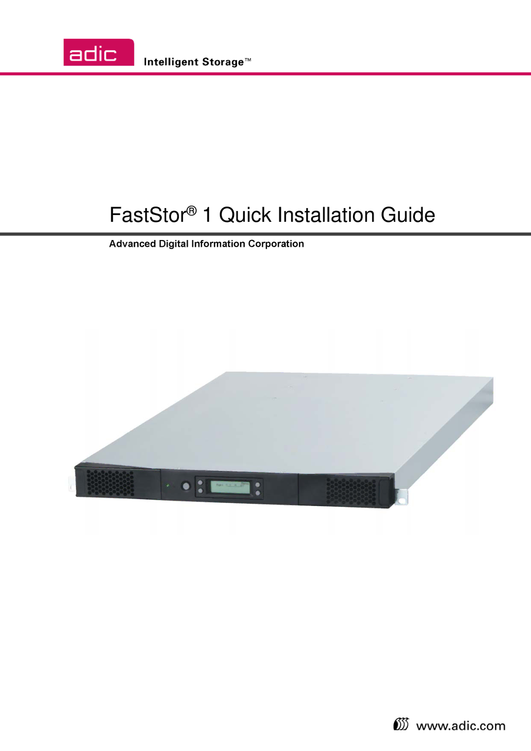 ADIC manual FastStor 1 Quick Installation Guide 