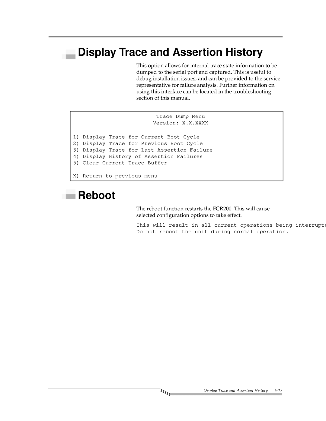 ADIC FCR 200 manual Display Trace and Assertion History, Reboot 