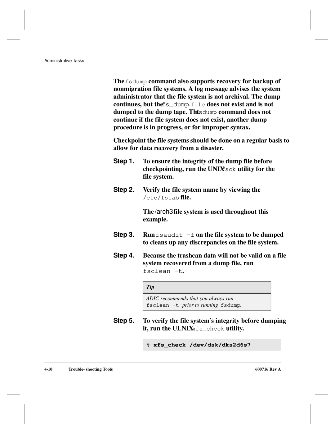 ADIC FileServ Version 4.0 600716 Rev A manual Xfscheck /dev/dsk/dks2d6s7 