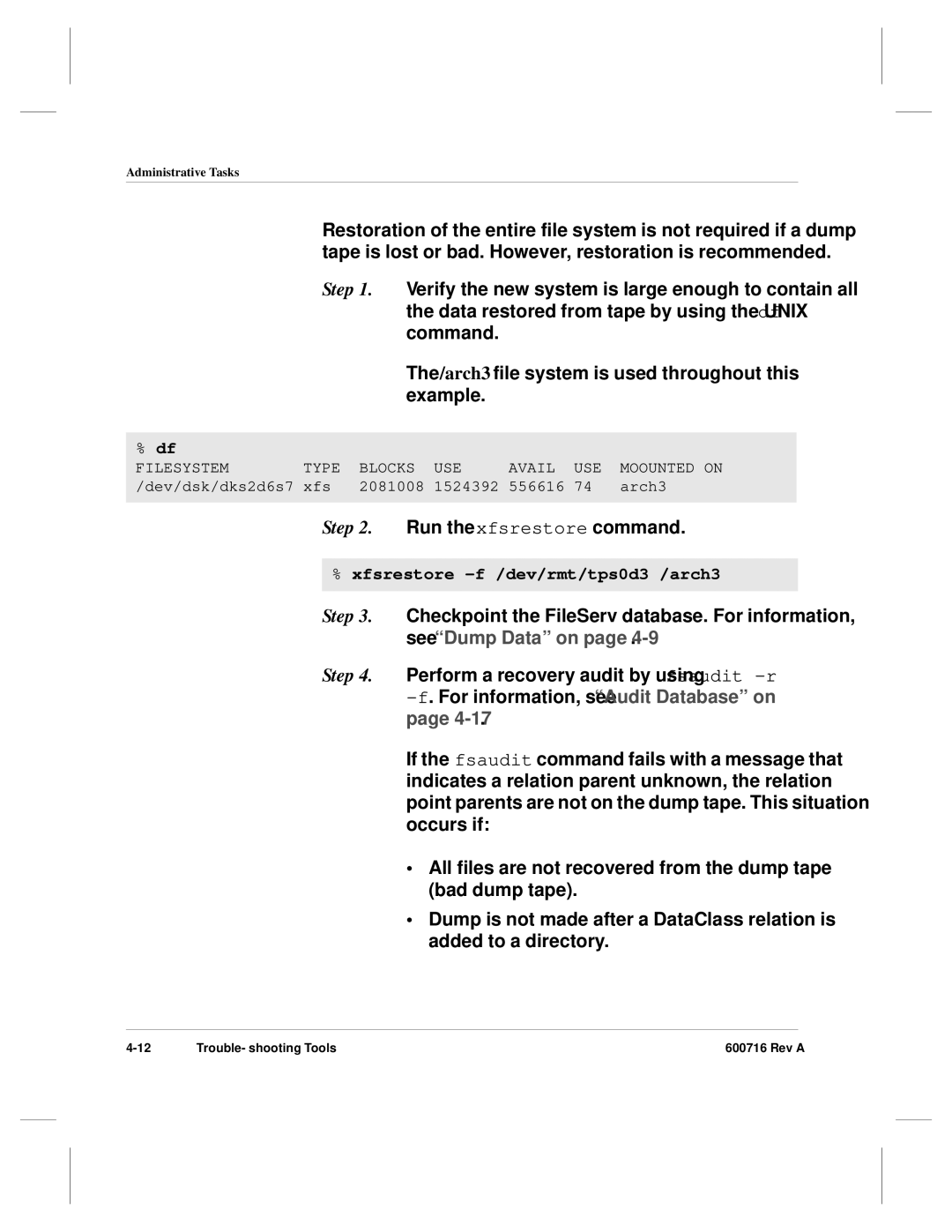 ADIC FileServ Version 4.0 600716 Rev A Verify the new system is large enough to contain all, Run the xfsrestore command 