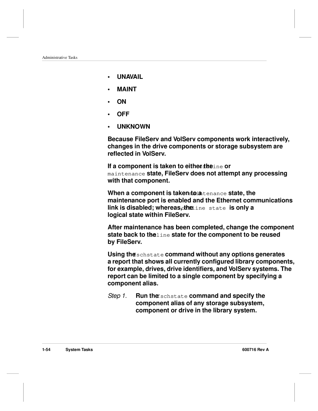 ADIC FileServ Version 4.0 600716 Rev A manual Unavail Maint OFF Unknown 