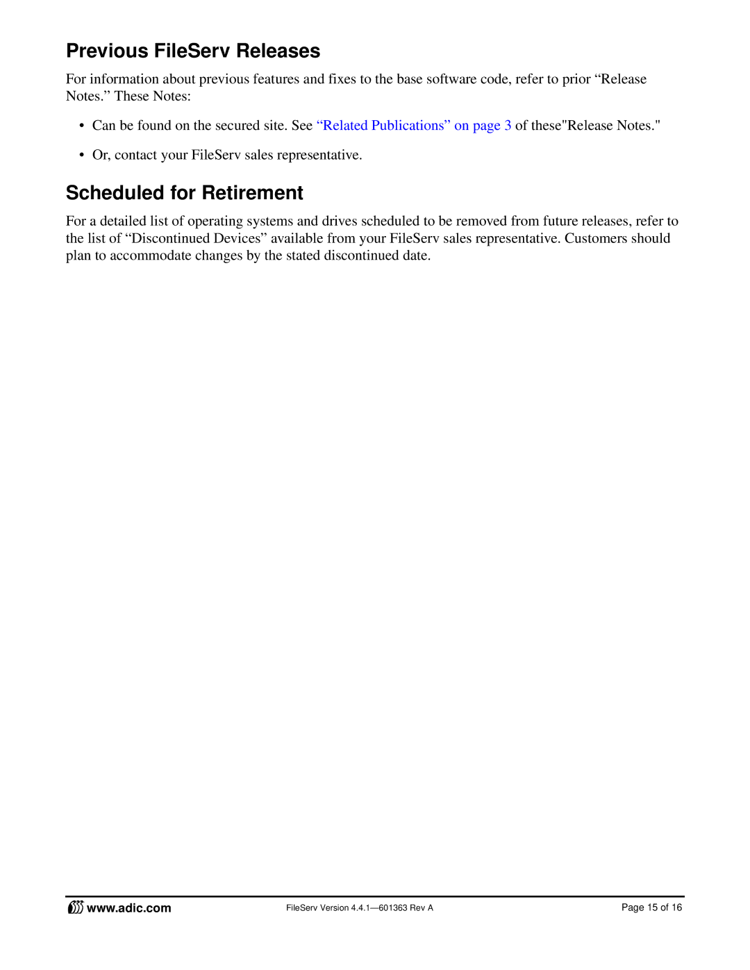 ADIC FileServ Version 4.4.1601363 manual Previous FileServ Releases, Scheduled for Retirement 