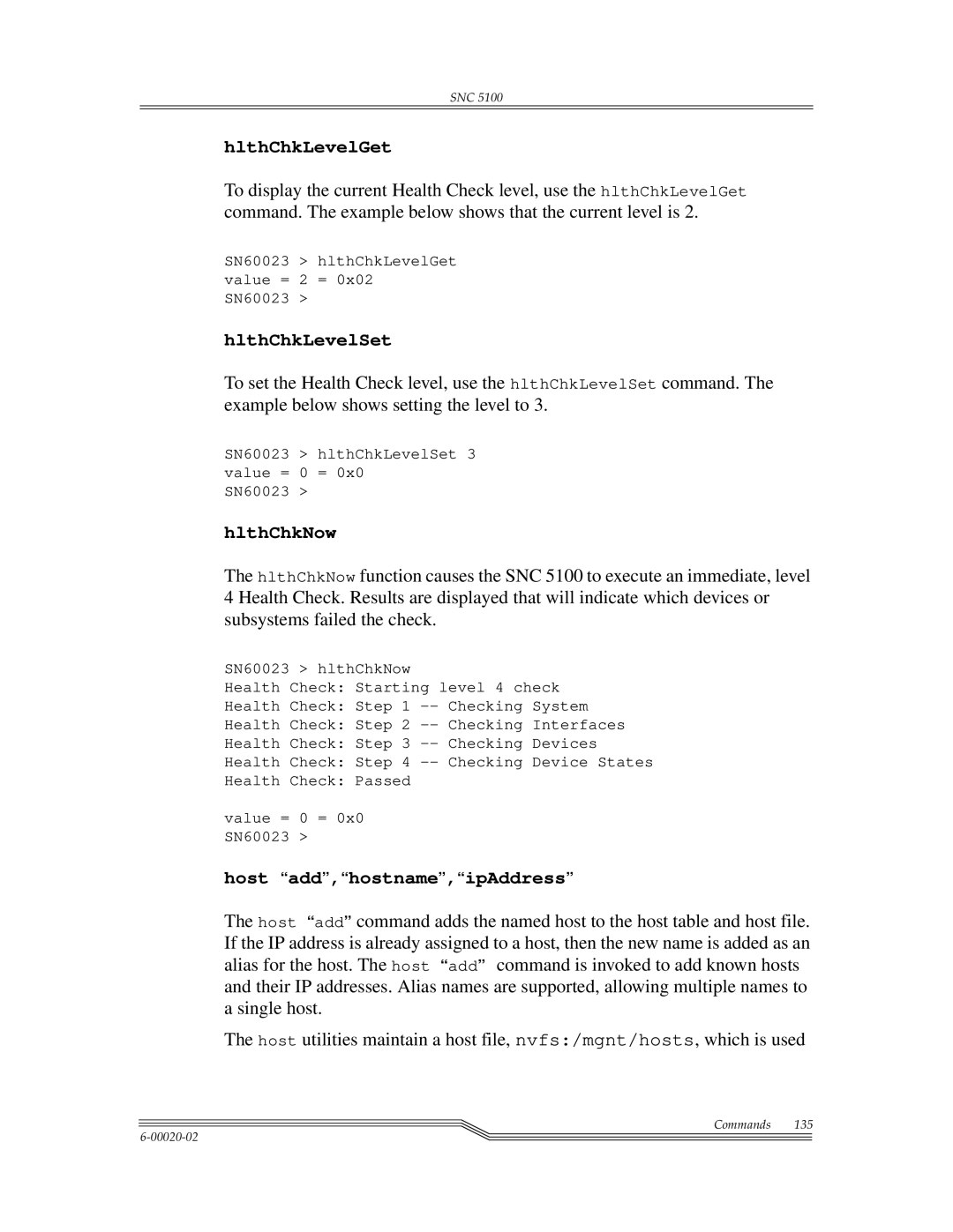 ADIC SNC 5100, Scalar 1000 manual HlthChkLevelGet, HlthChkLevelSet, HlthChkNow, Host add,hostname,ipAddress 