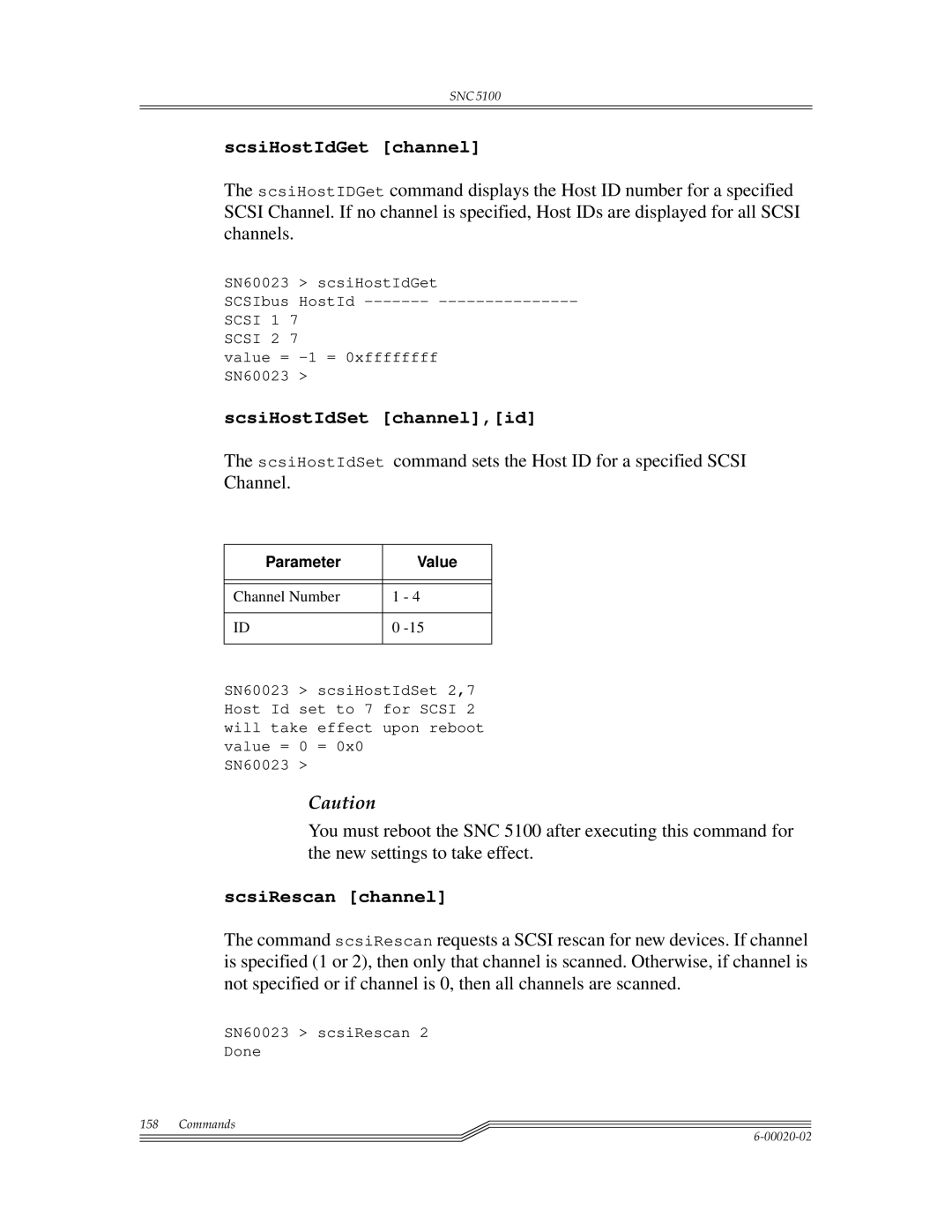 ADIC Scalar 1000, SNC 5100 manual ScsiHostIdGet channel, ScsiHostIdSet channel,id, ScsiRescan channel 