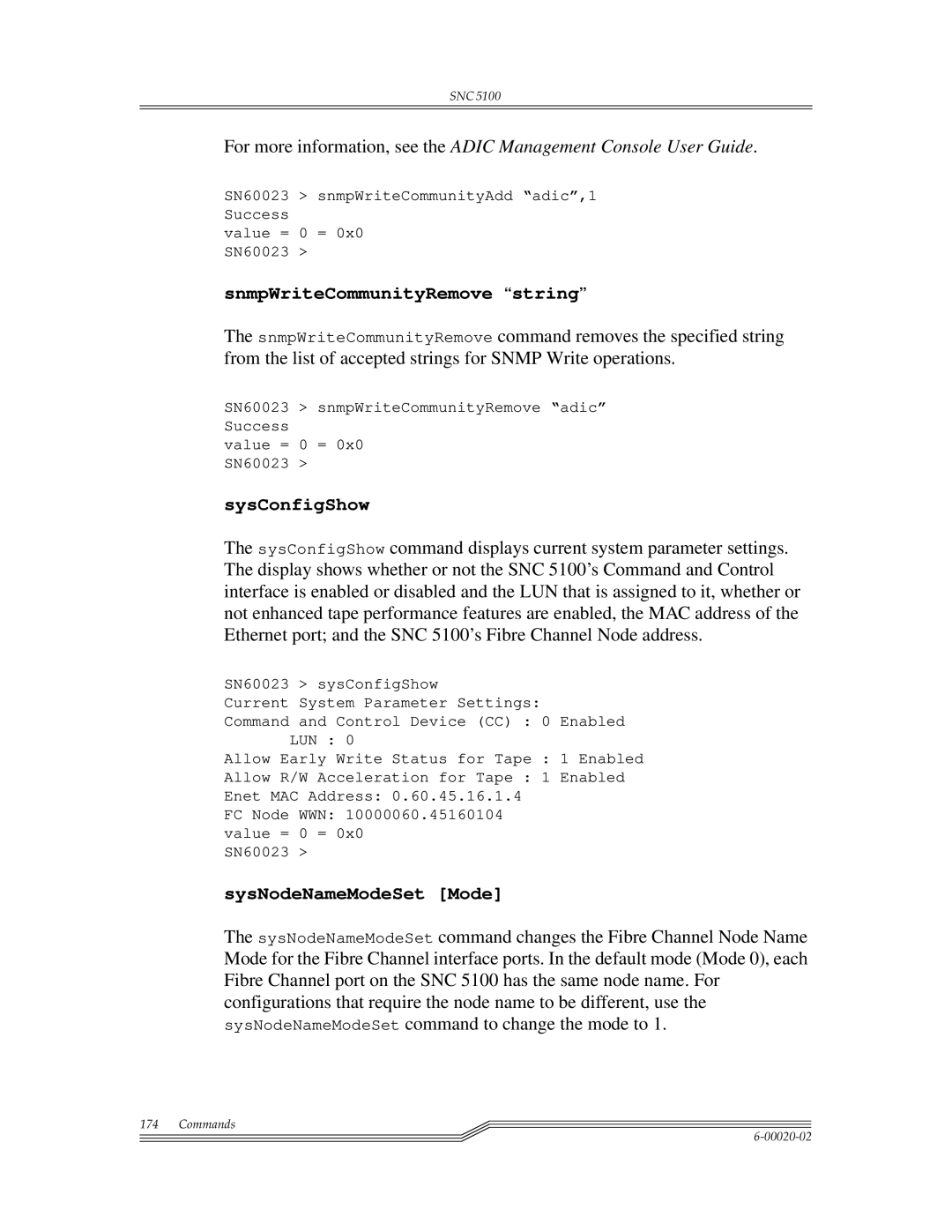 ADIC Scalar 1000, SNC 5100 manual SnmpWriteCommunityRemove string, SysConfigShow, SysNodeNameModeSet Mode 