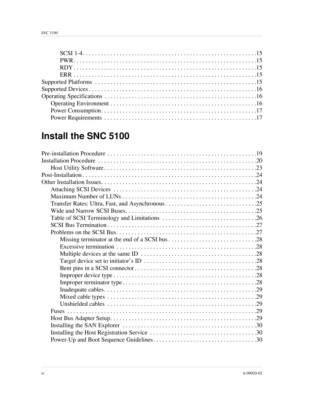 ADIC Scalar 1000, SNC 5100 manual Install the SNC 