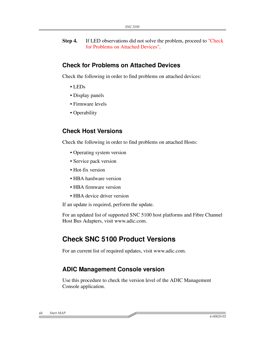 ADIC Scalar 1000 manual Check SNC 5100 Product Versions, Check for Problems on Attached Devices, Check Host Versions 