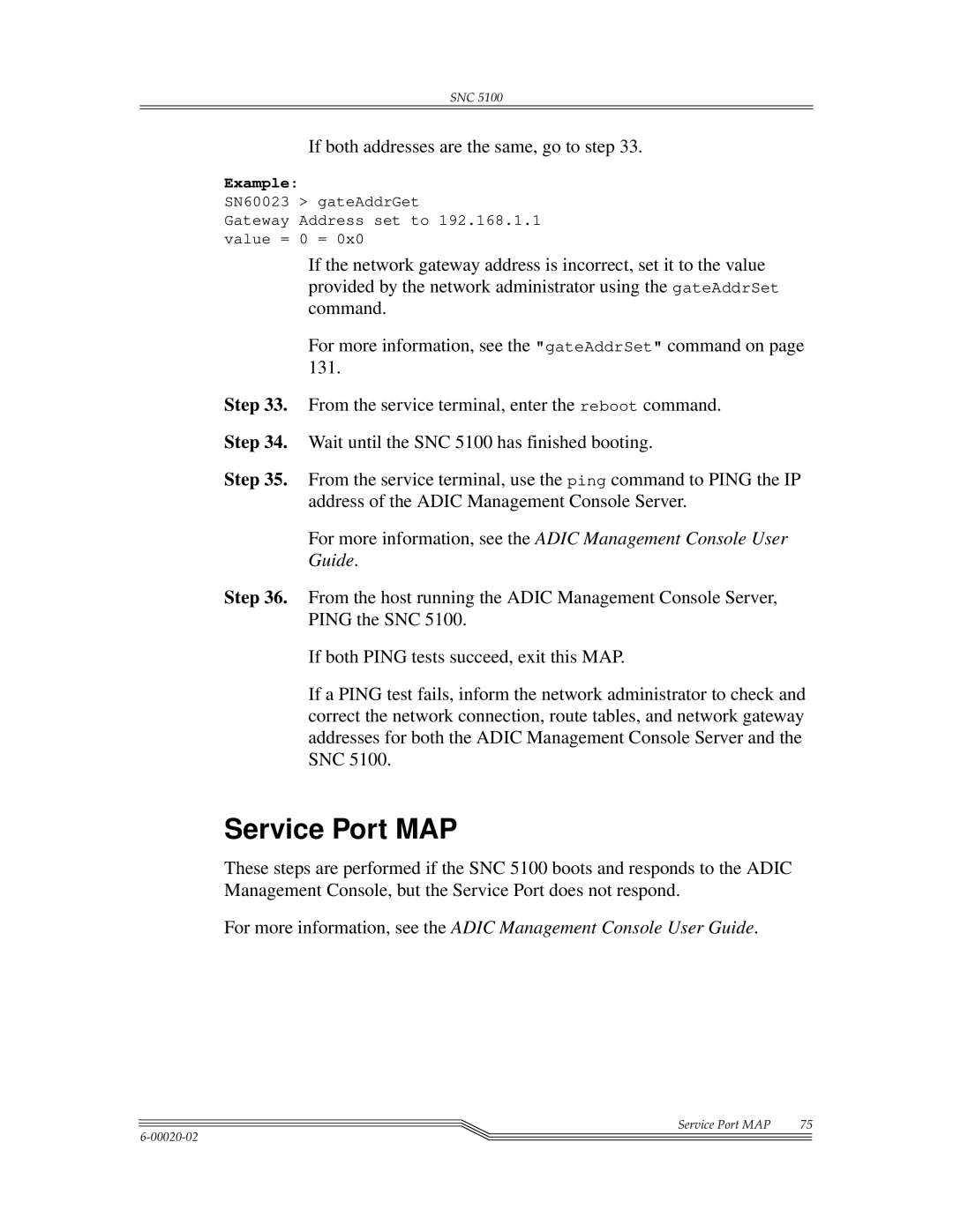 ADIC SNC 5100, Scalar 1000 manual Service Port MAP, If both addresses are the same, go to step 