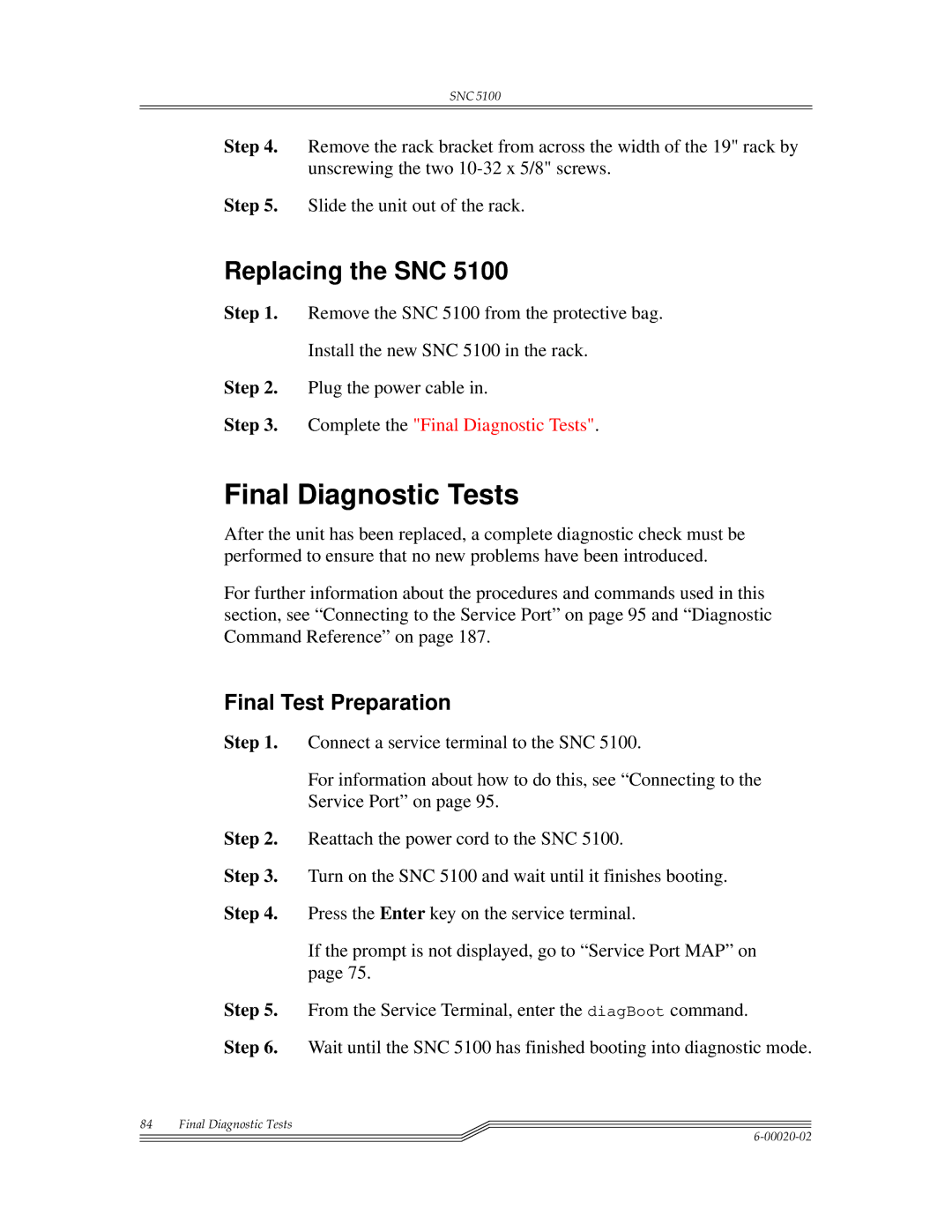 ADIC Scalar 1000, SNC 5100 manual Final Diagnostic Tests, Replacing the SNC, Final Test Preparation 