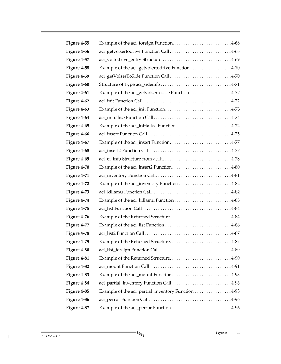 ADIC Server manual 55Example of the aciforeign Function 