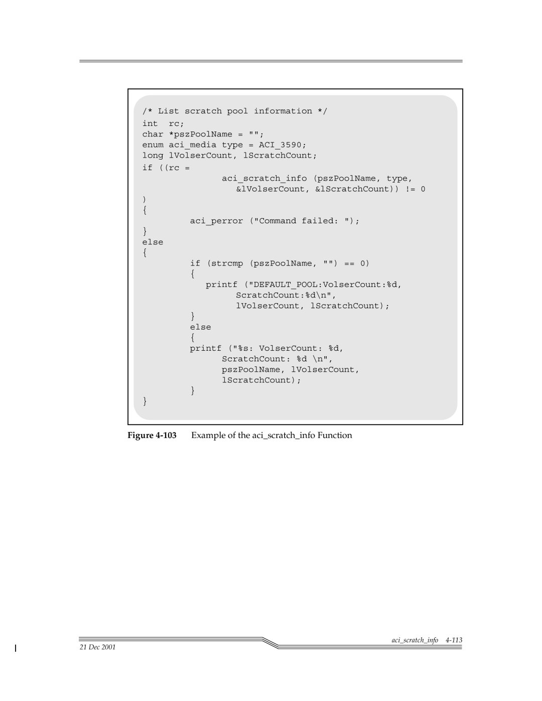 ADIC Server manual 103Example of the aciscratchinfo Function 