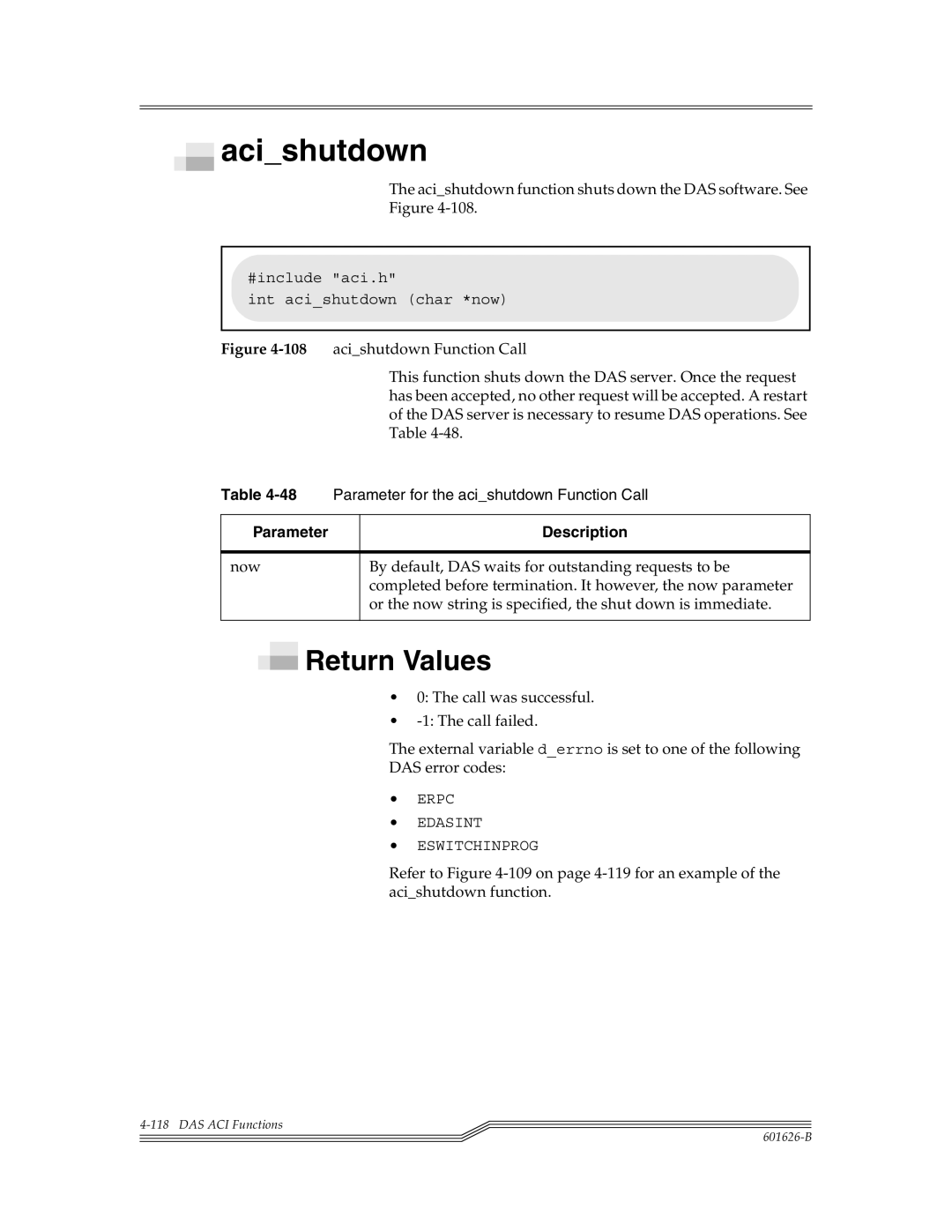 ADIC Server manual Acishutdown function shuts down the DAS software. See 