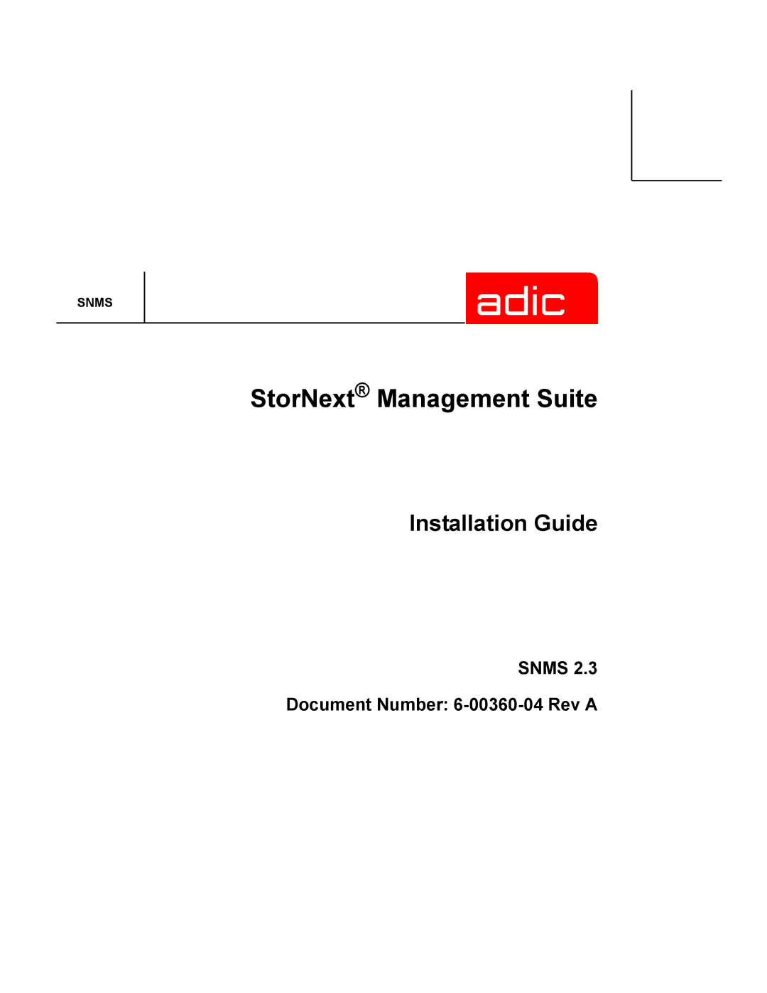 ADIC SNMS 2.3 manual StorNext Management Suite 