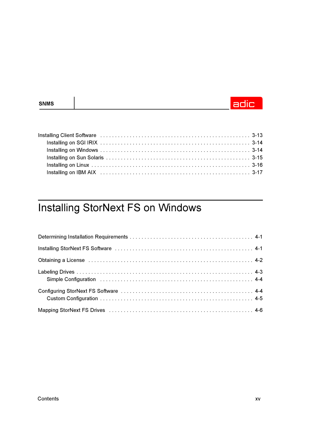 ADIC SNMS 2.3 manual Installing StorNext FS on Windows 