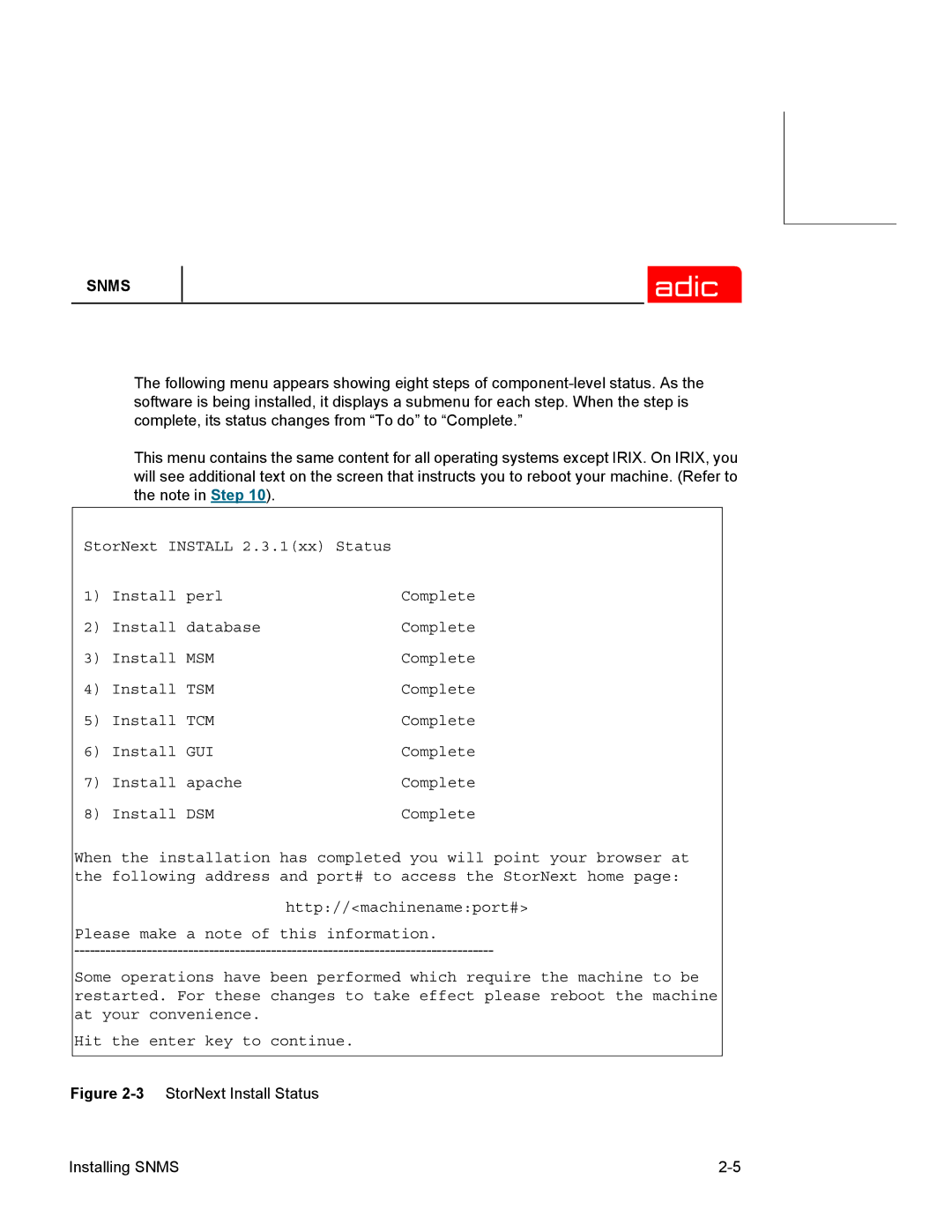 ADIC SNMS 2.3 manual 3StorNext Install Status Installing Snms 