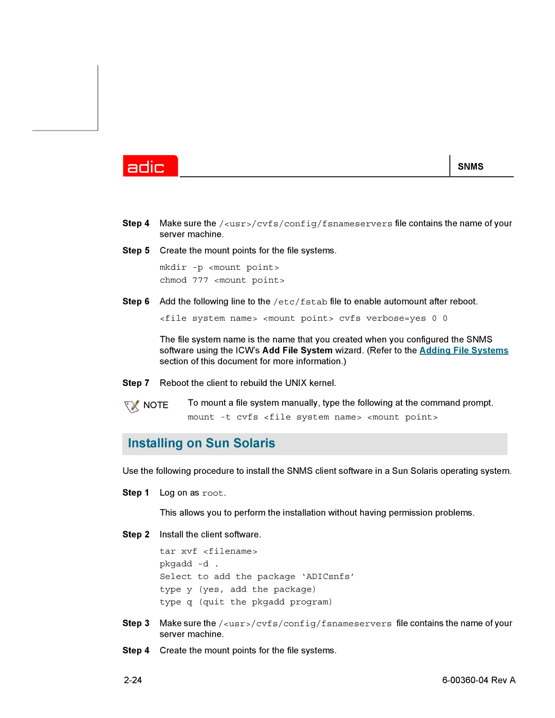 ADIC SNMS 2.3 manual Installing on Sun Solaris, File system name mount point cvfs verbose=yes 0 